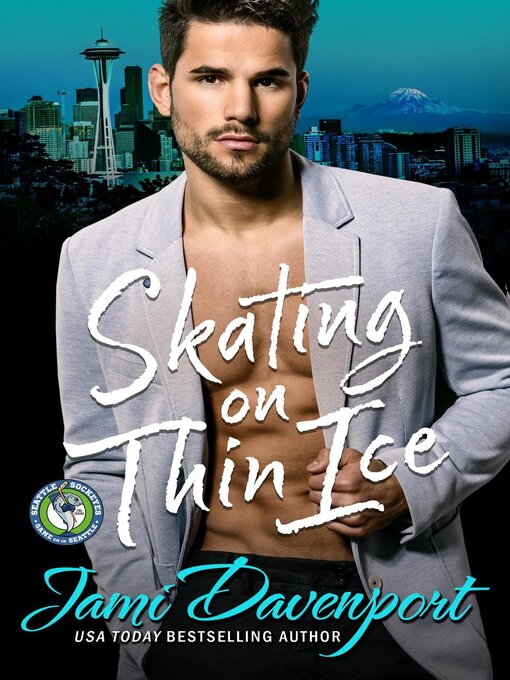 Title details for Skating on Thin Ice (Seattle Sockeyes Hockey) by Jami Davenport - Available